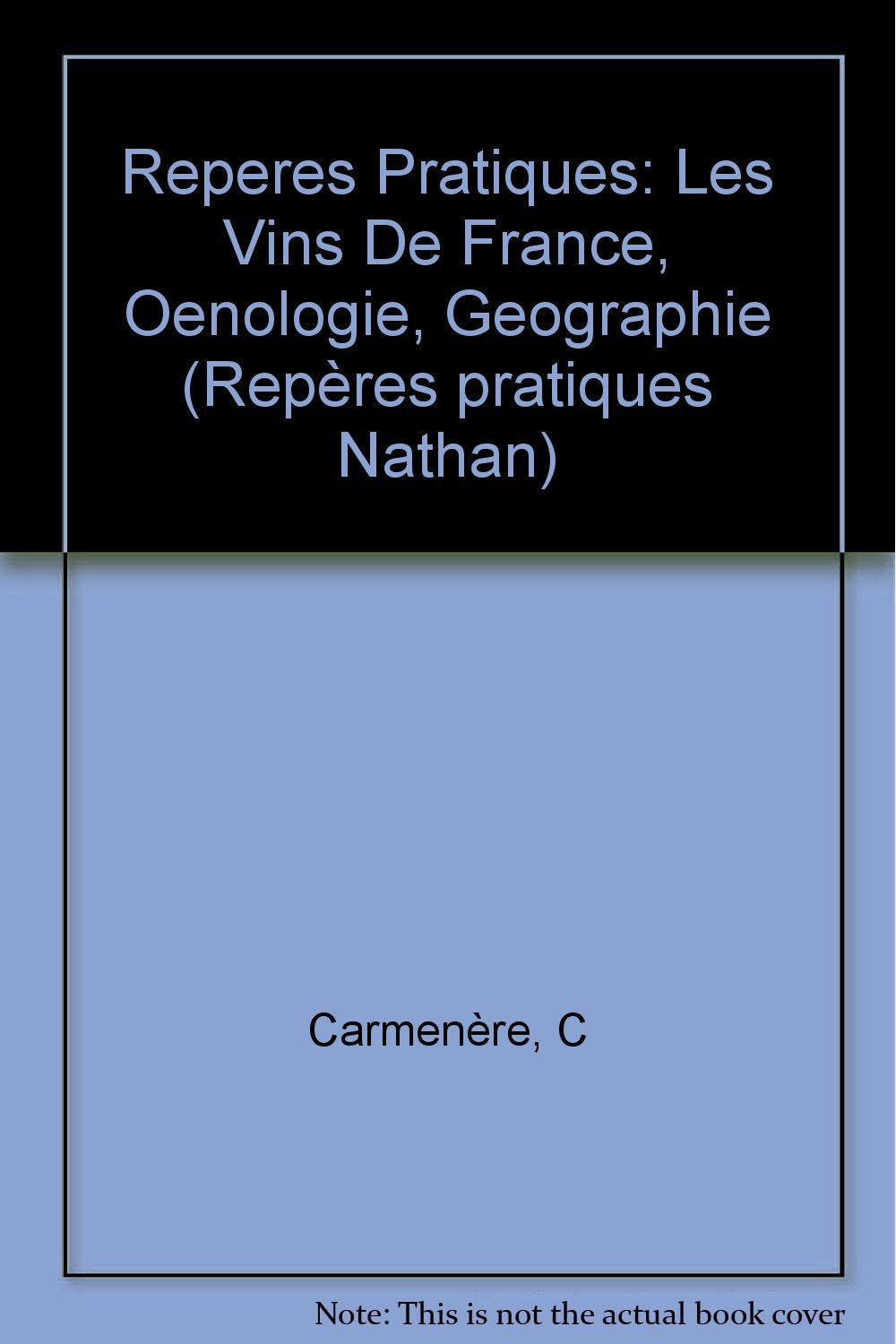 Les vins de France: Oenologie et géographie 9782091760490