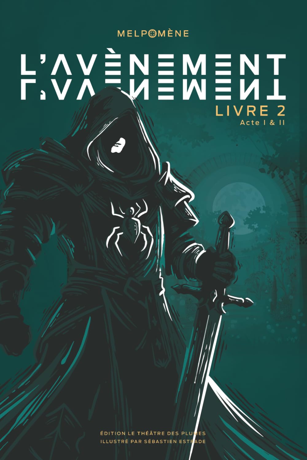 L'Avènement - Livre 2 - Actes 1 et 2 9798296959768