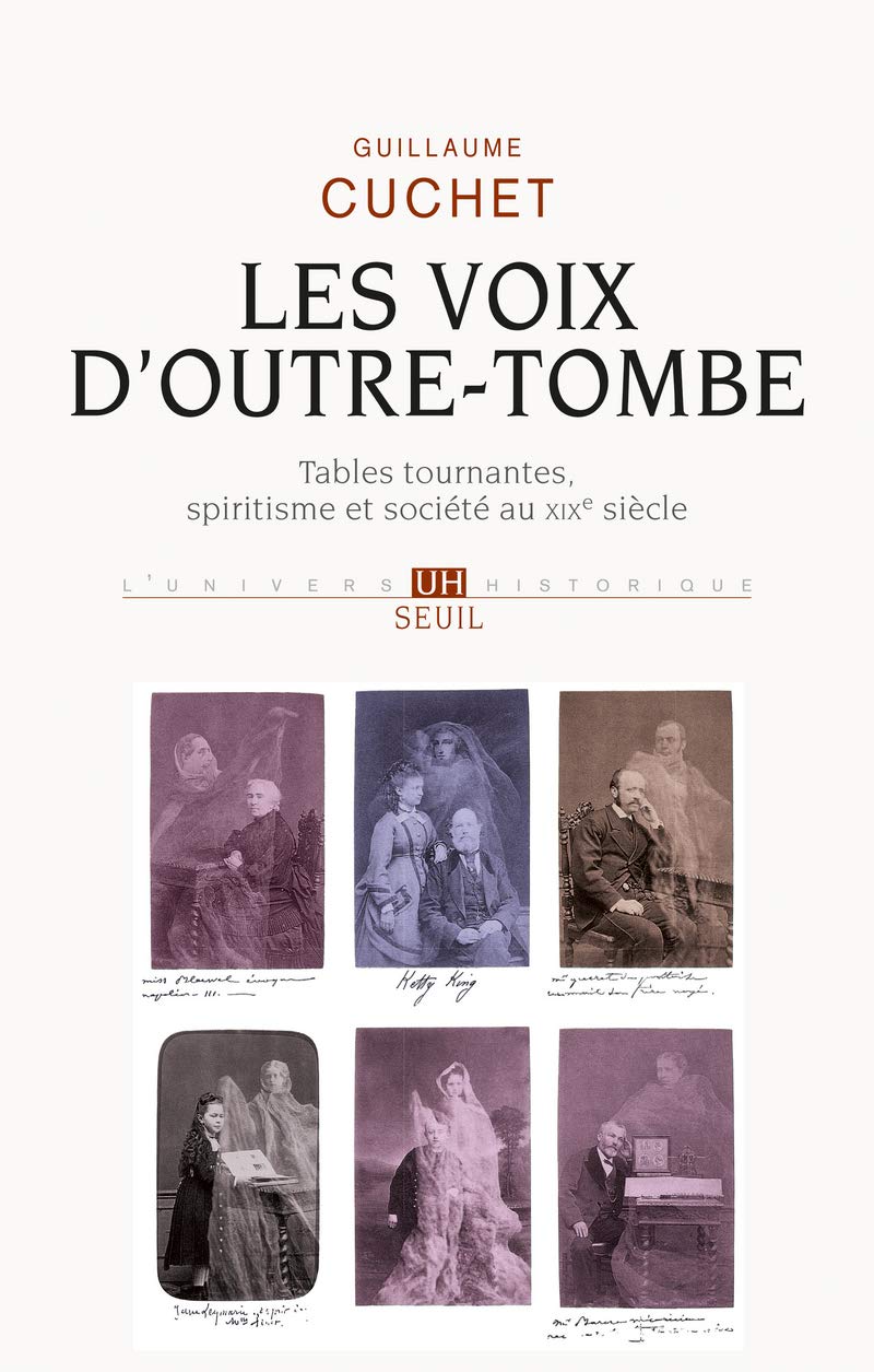 Les Voix d'outre-tombe: Tables tournantes, spiritisme et société 9782021021288