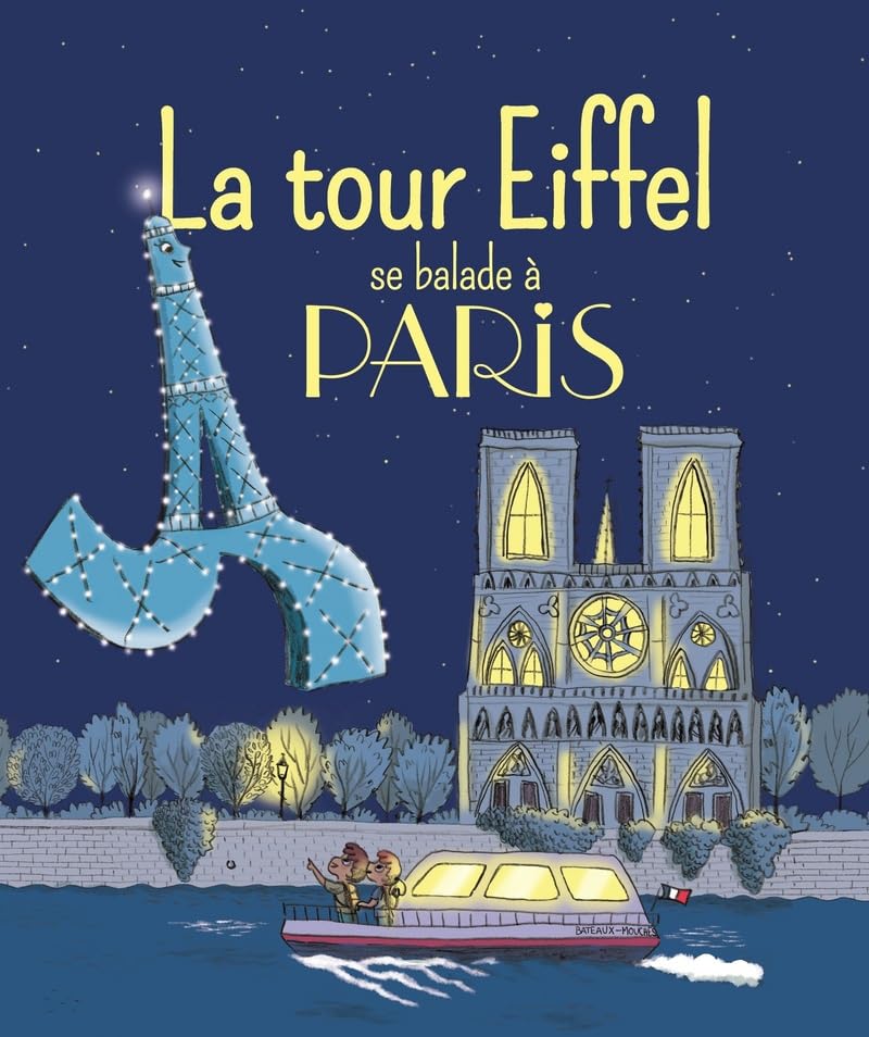 La tour Eiffel se balade à Paris - Album - Dès 3 ans 9782092566381