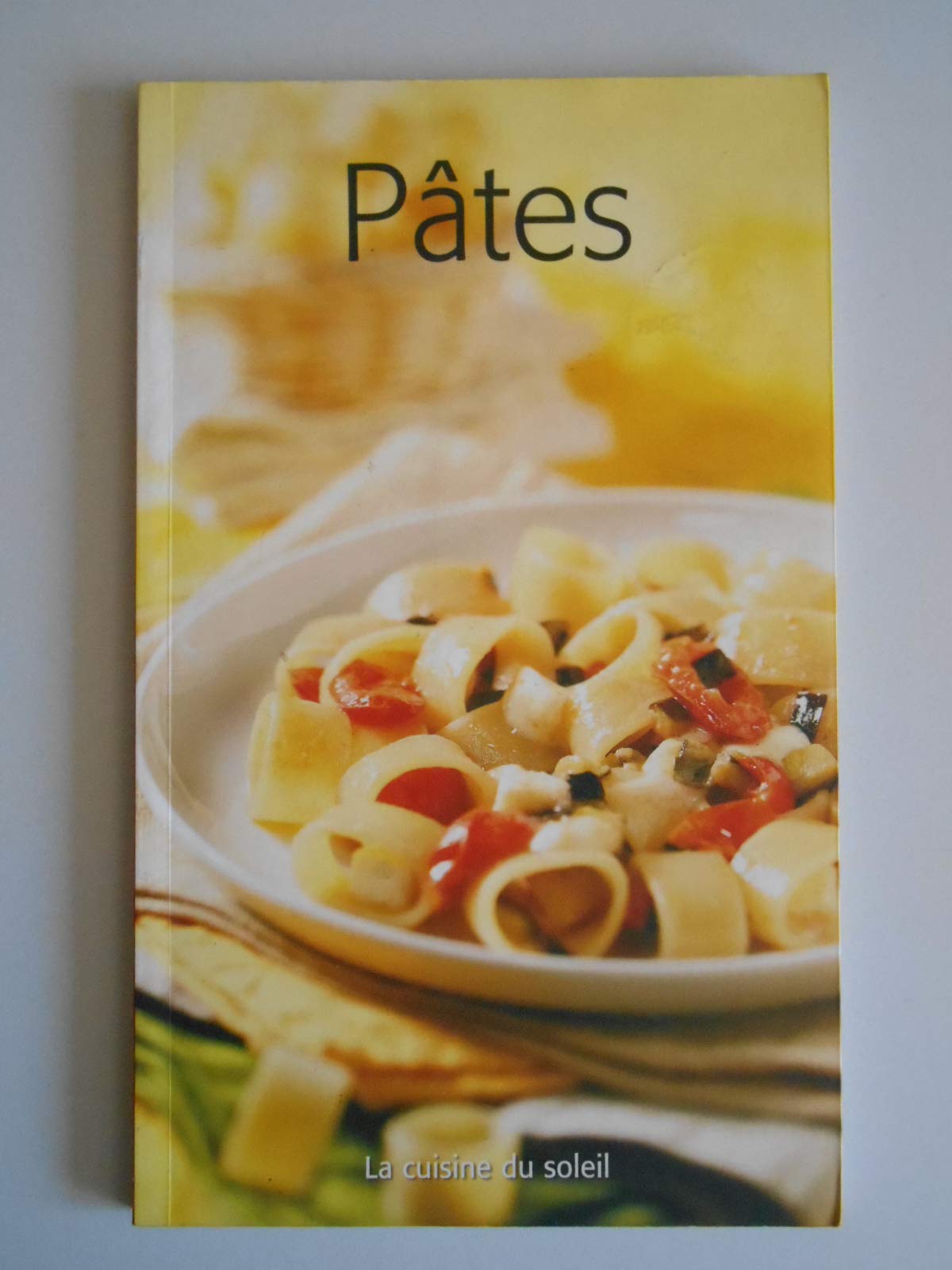 Pâtes la cuisine du soleil / Coll / Réf49617 9782743459222