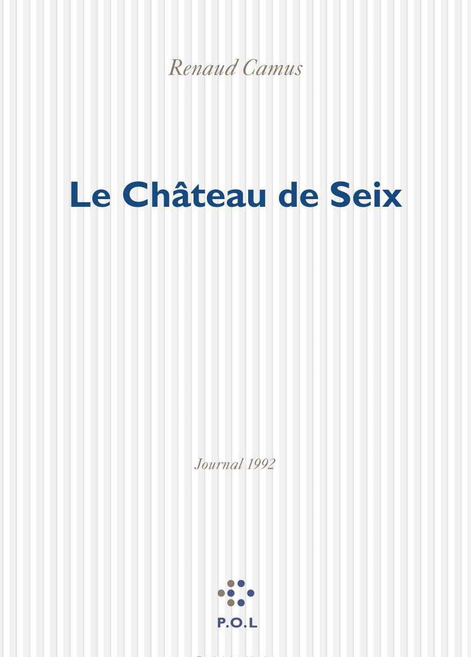 Le Château de Seix : Journal 1992 9782867445828