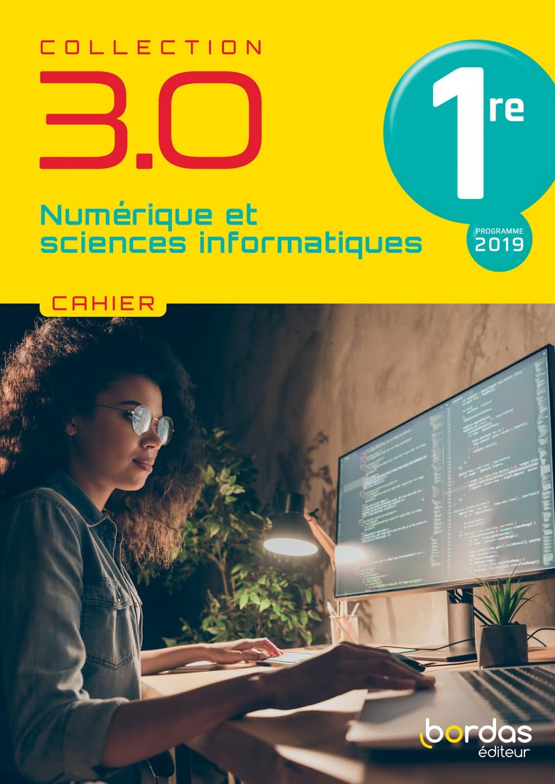 3.0 Numérique et Sciences Informatiques (NSI) 1re 9782047338339