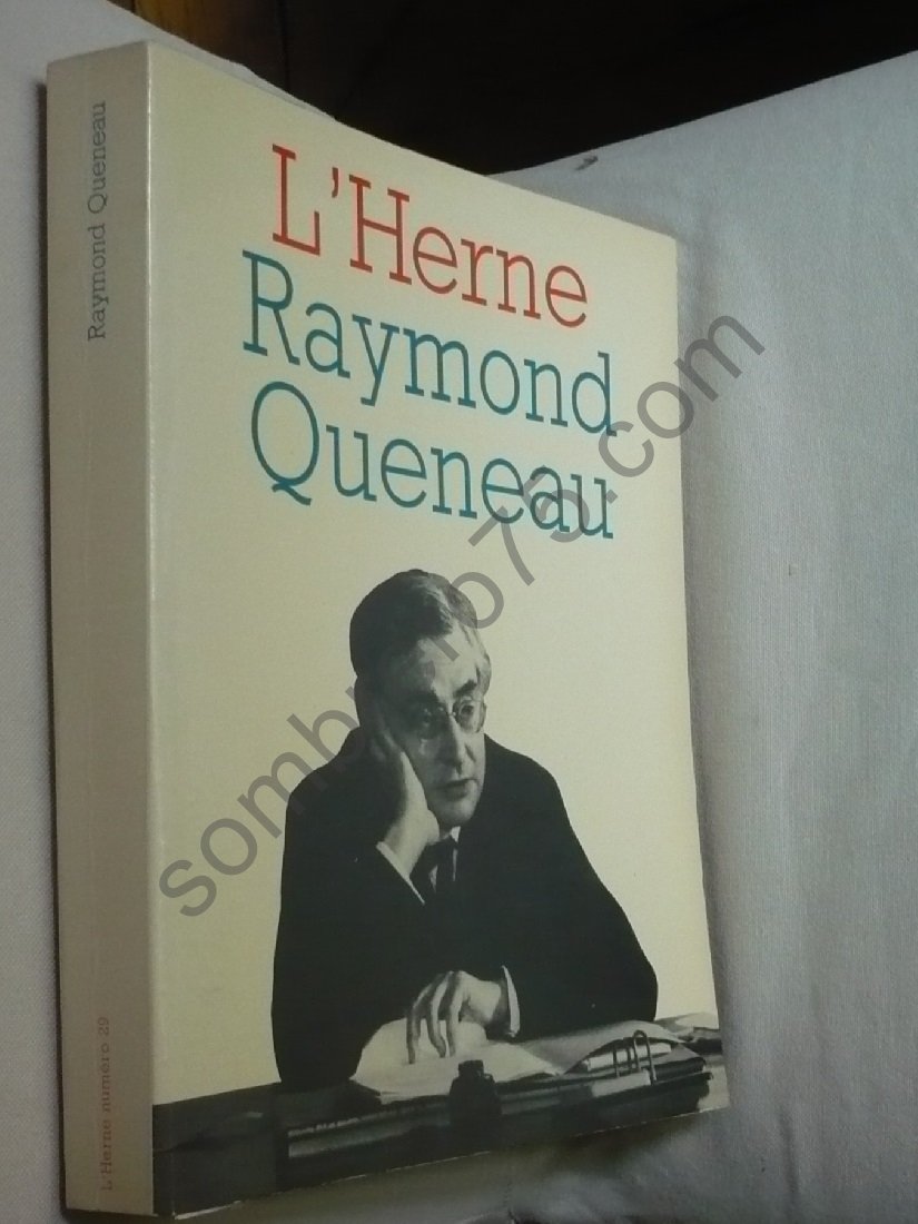 Cahier de l'Herne Raymond QUENEAU [auteur : [QUENEAU Raymond]] [éditeur : Éditions de l’Herne] [année : 1975] 