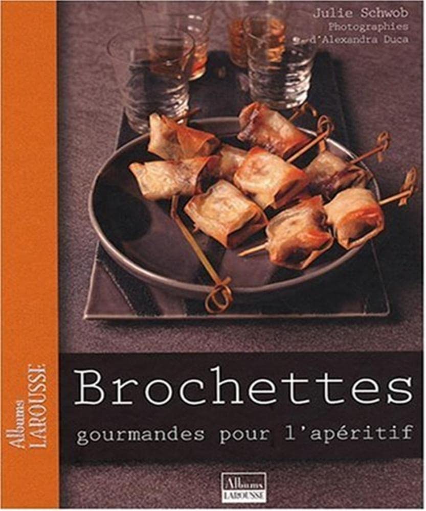 Brochettes gourmandes pour l'apéritif 9782035841452
