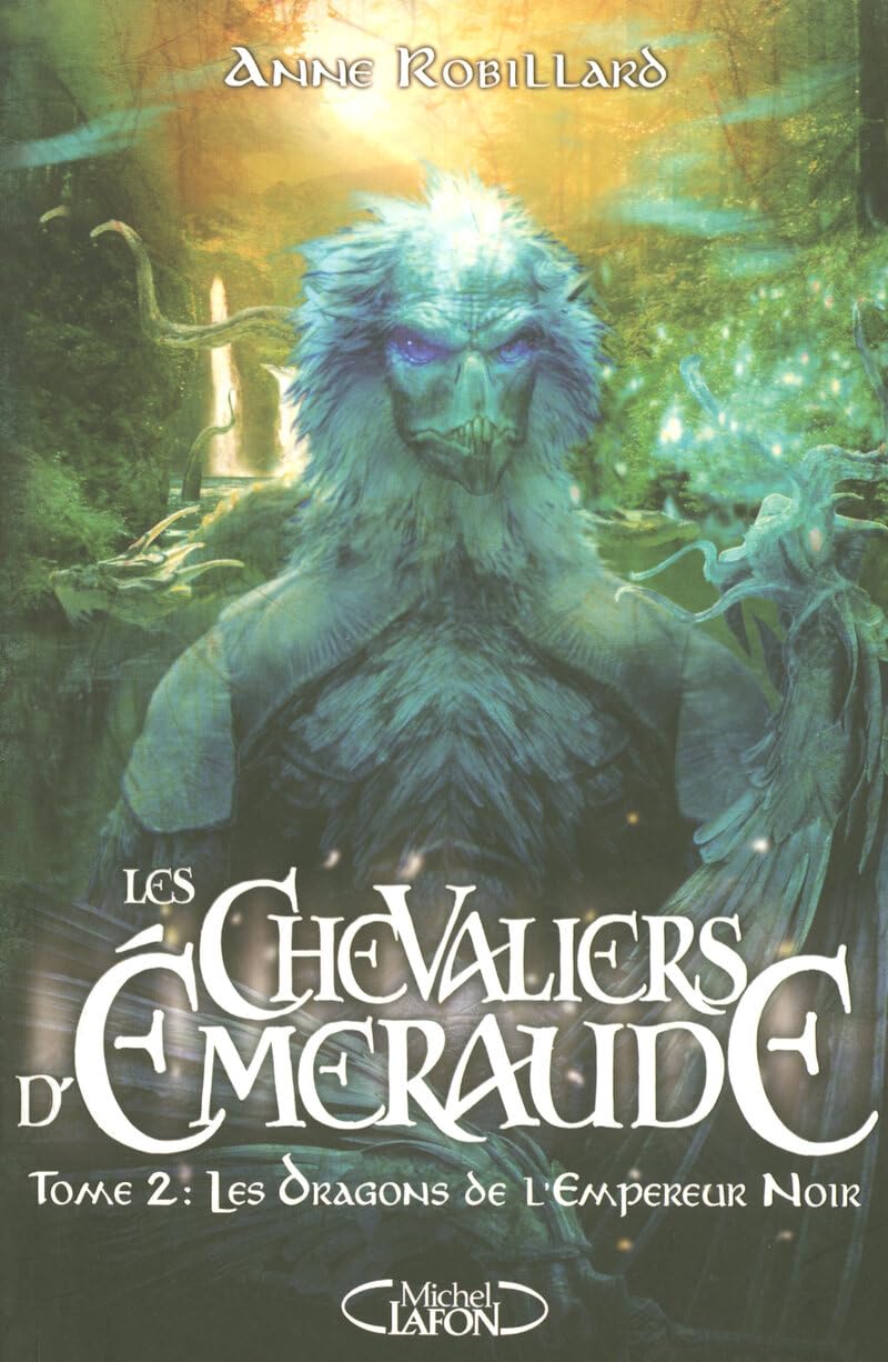 Les Chevaliers d'Emeraude T02 Les dragons de l'empereur noir (02) 9782749906621