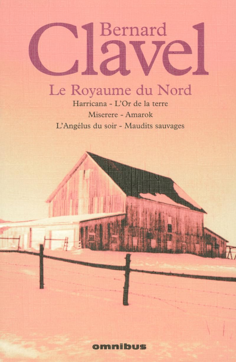 BERNARD CLAVEL ROYAUME DU NORD 9782258066724
