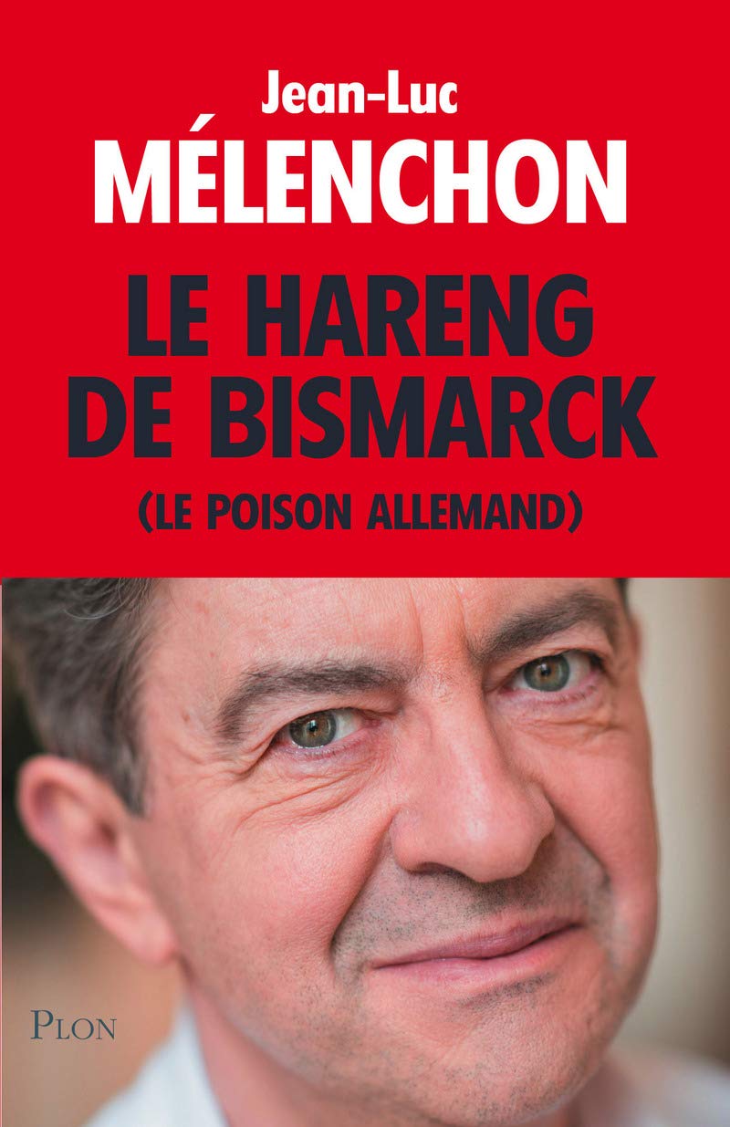 Le hareng de Bismarck: (le poison allemand) 9782259241328