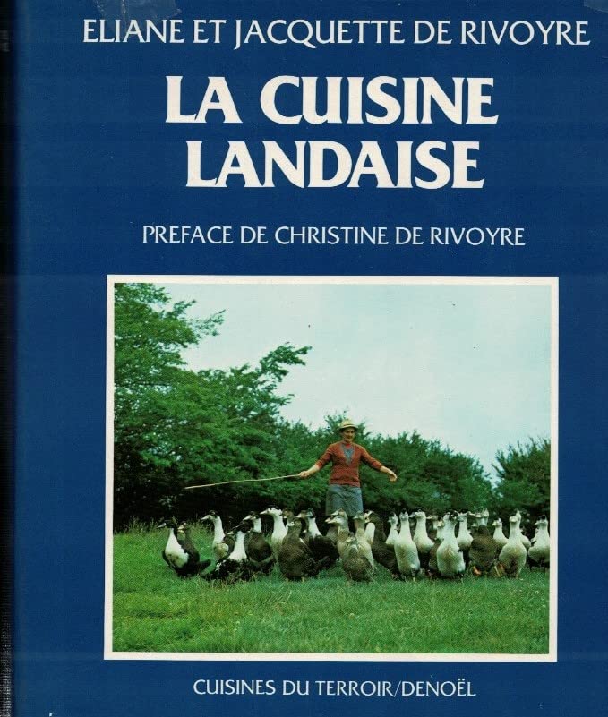 Eliane et Jacquette de Rivoyre - La cuisine Landaise 