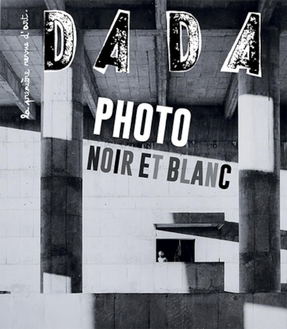 Photo - Noir et Blanc (revue DADA 286) 9782358801874