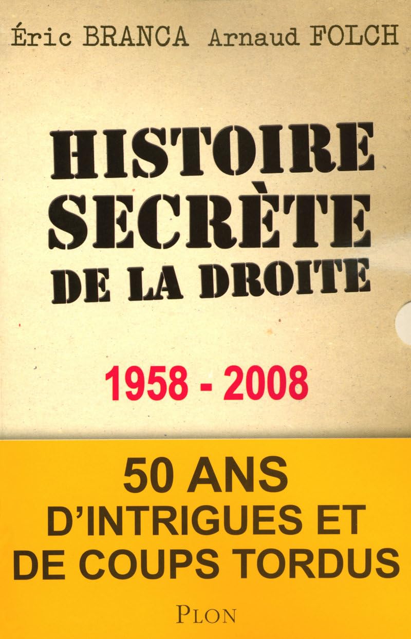 HISTOIRE SECRETE DE LA DROITE 9782259208031