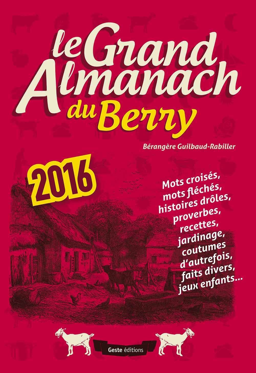 Grand Almanach du Berry 2016 9782367463322