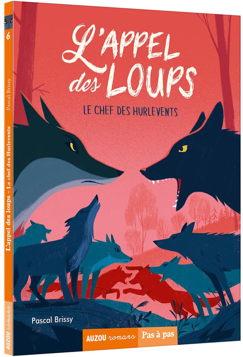L'APPEL DES LOUPS TOME 6 - LE CHEF DES HURLEVENTS 9782733895122