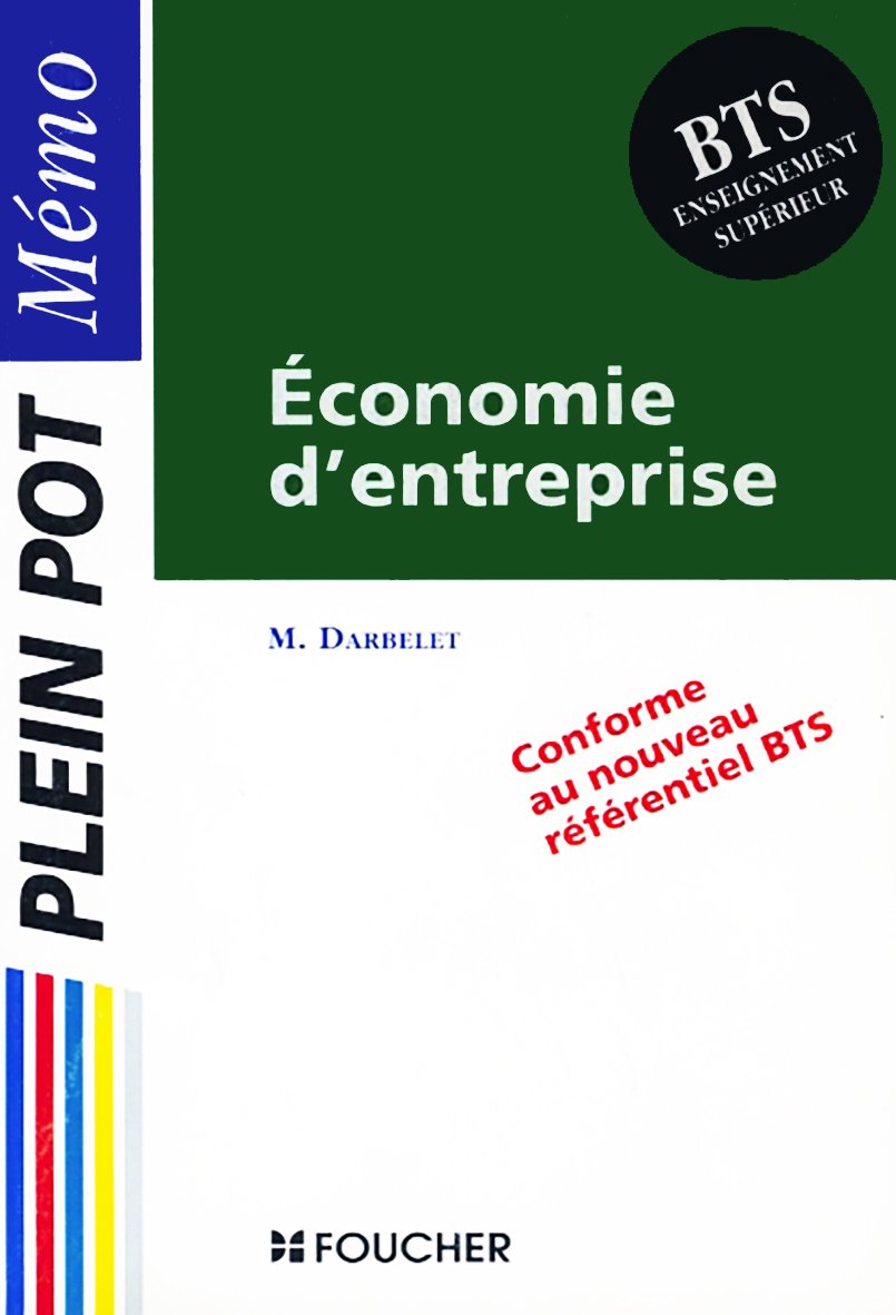 Économie d'entreprise: BTS, enseignement supérieur 9782216035243