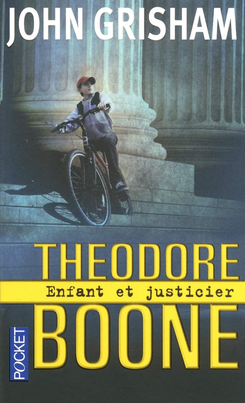 Theodore Boone : Enfant et justicier (01) 9782266211451