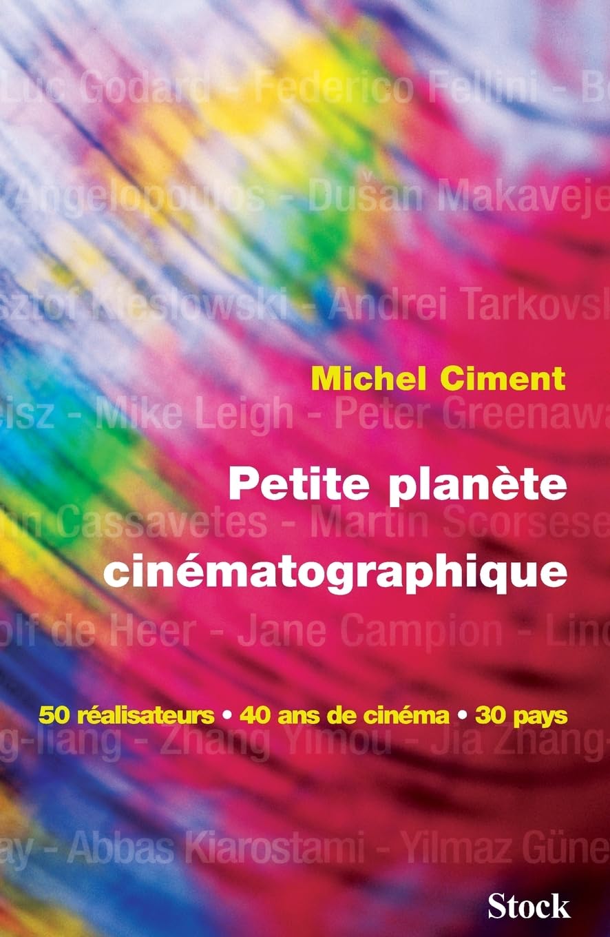 Petite planète cinématographique : 50 réalisateurs, 40 ans de cinéma, 30 pays 9782234055278
