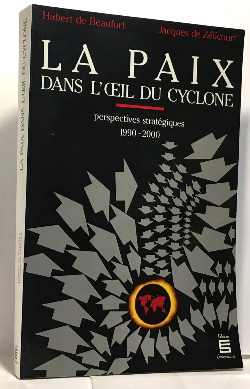 La paix dans l'oeil du cyclone 9782711304318