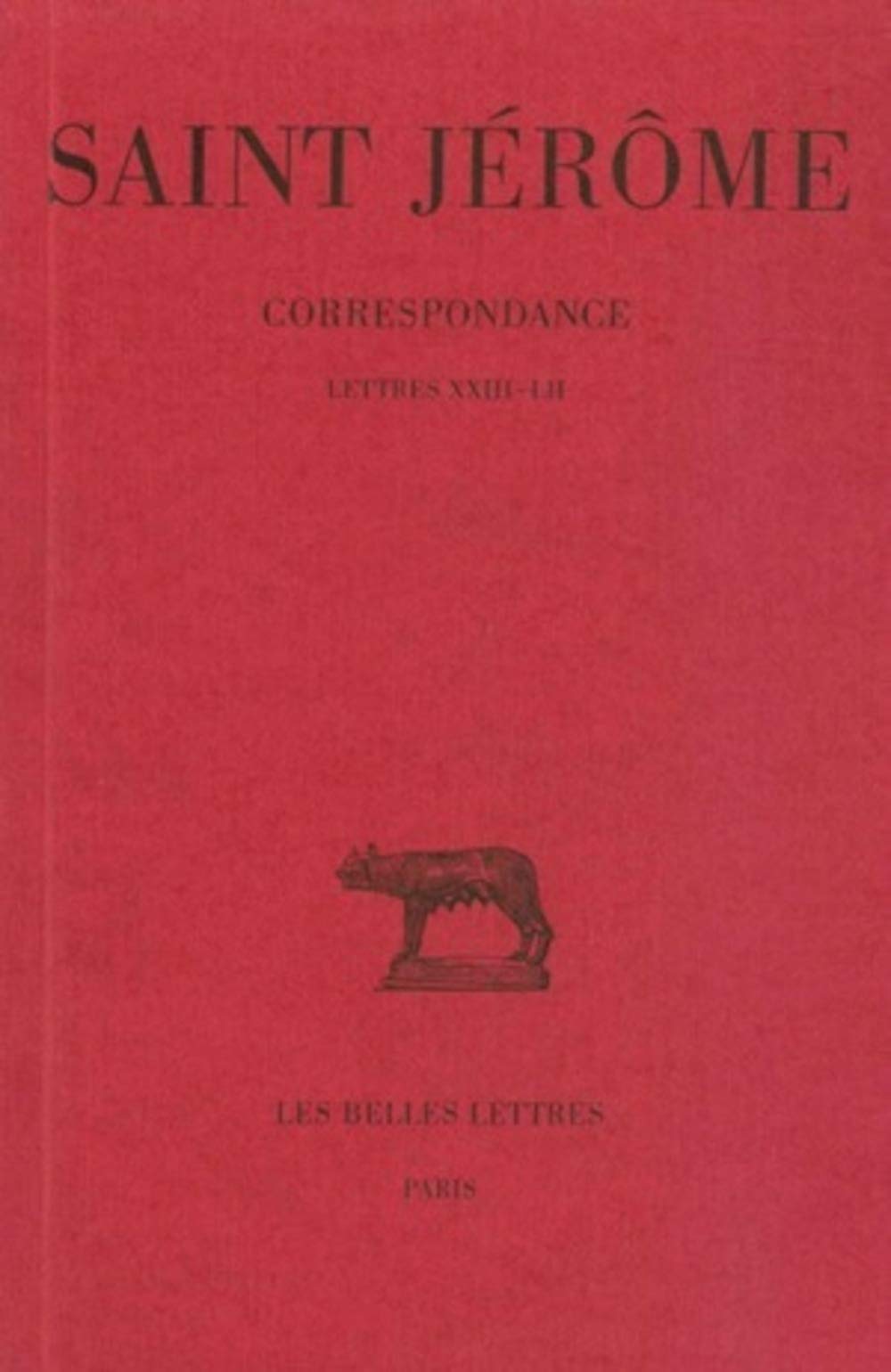 Correspondance, tome 2, lettres XXIII-LII 9782251012162