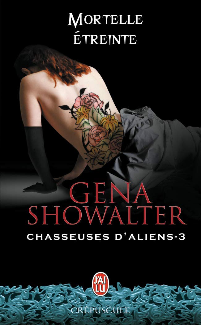 Chasseuses d'aliens, 3 : Mortelle étreinte 9782290058299
