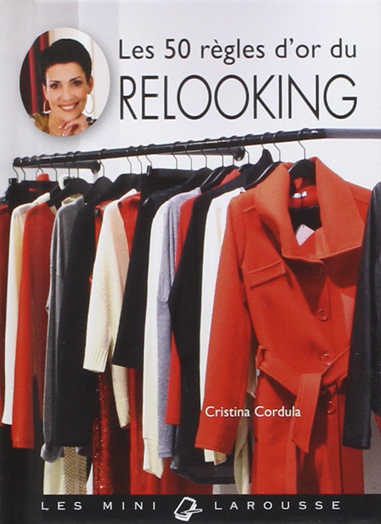 Les 50 règles d'or du relooking 9782035858726