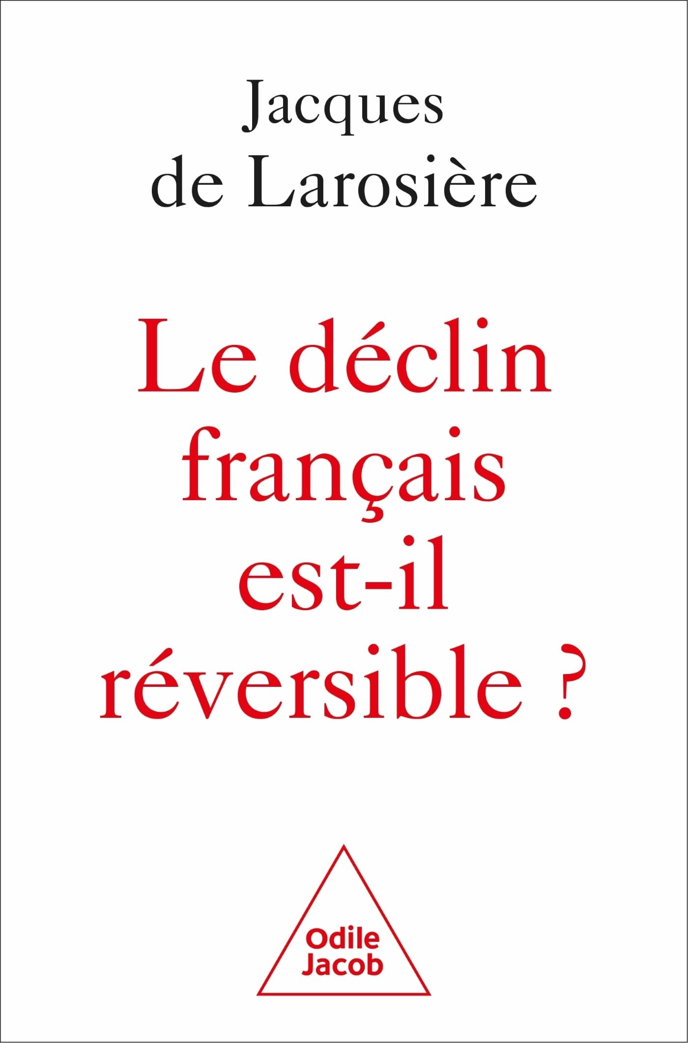 Le Déclin français est-il réversible ?: Renverser la table et sortir de la servitude 9782415009267