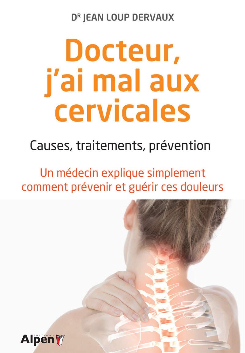 docteur, j'ai mal aux cervicales 9782359344646