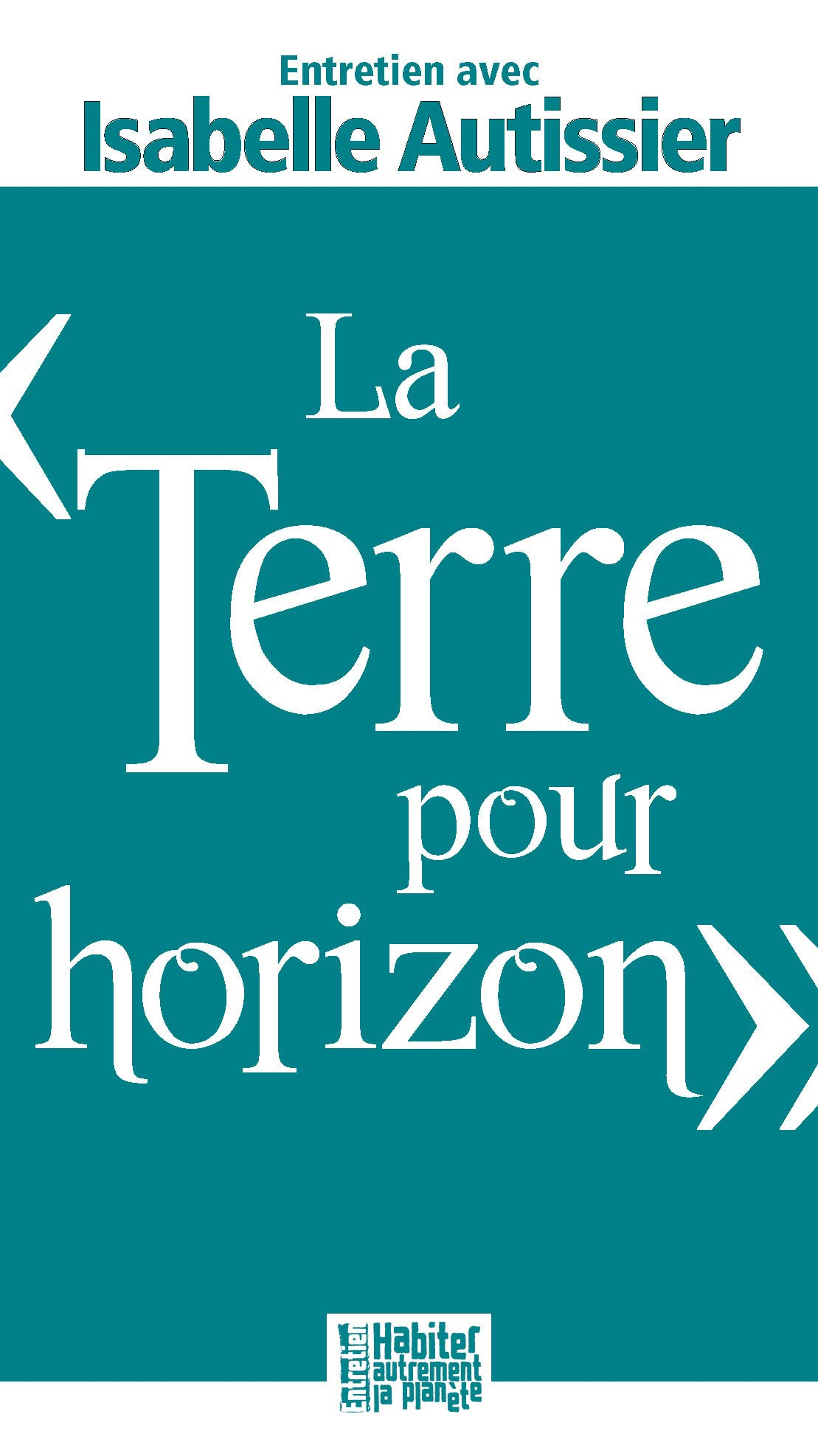 La terre pour horizon 9782708881433