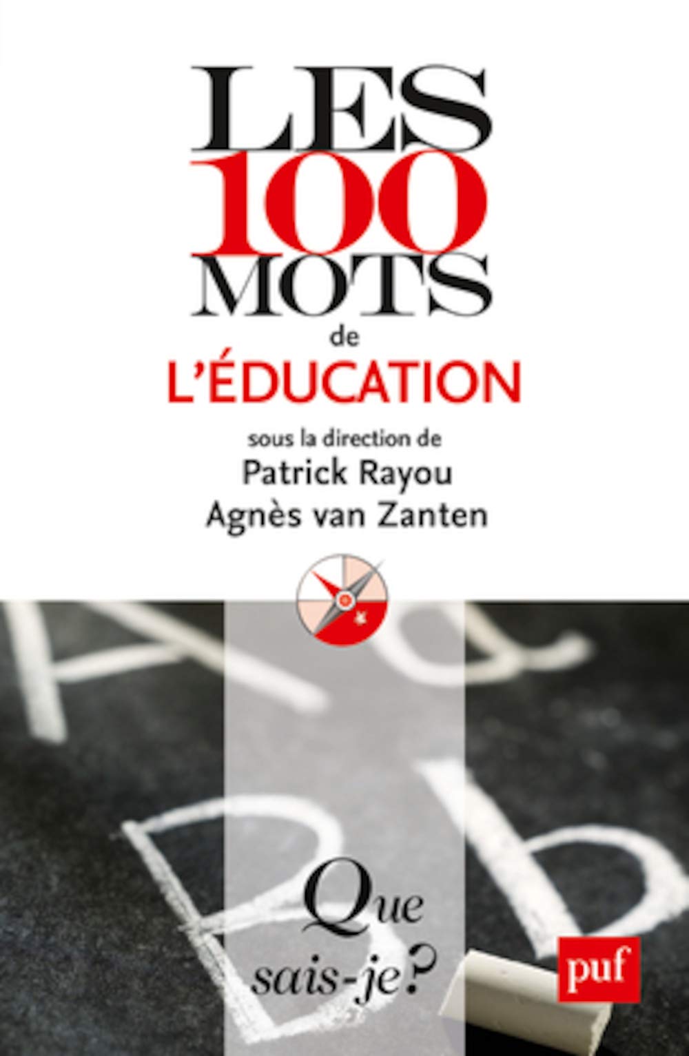 Les 100 mots de l'éducation 9782130653554