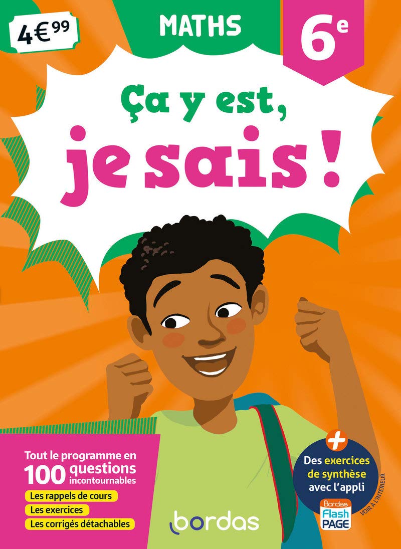 Ça y est, je sais ! - Maths 6e 9782047357361