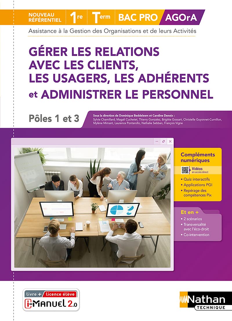 Gérer les relations avec les clients, les usagers, les adhérents et administrer le personnel - Pôles 1 et 3 - 1re/Tle Bac Pro AGOrA 9782091672625