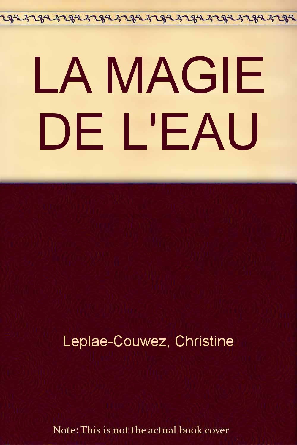 La Magie De L'Eau 9782713016912