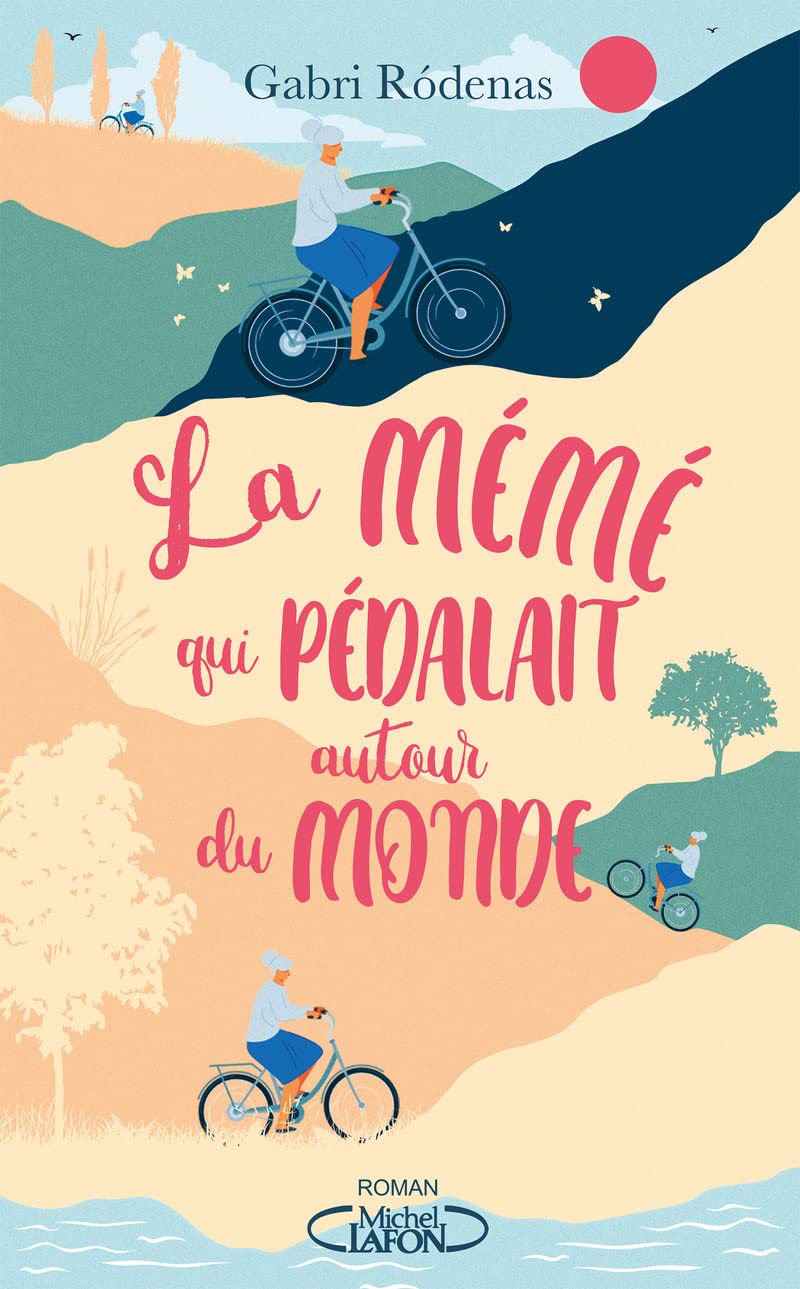 La mémé qui pédalait autour du monde 9782749946061