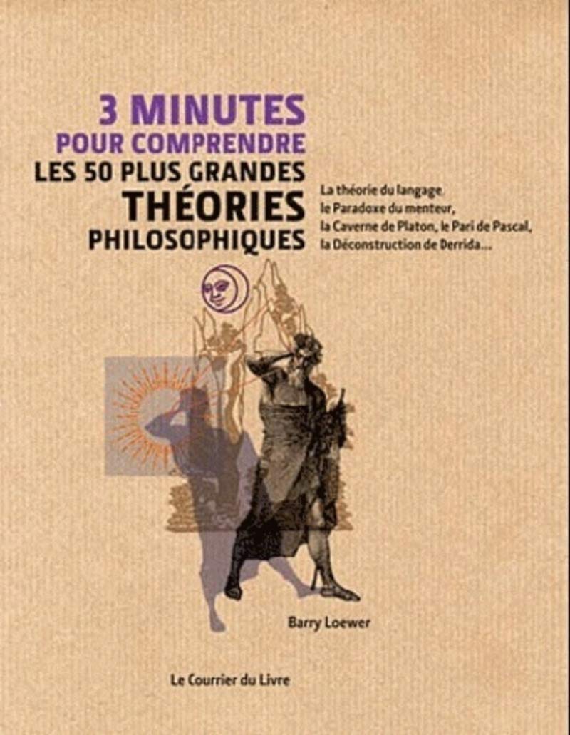3 minutes pour comprendre les 50 plus grandes théories philosophiques 9782702908976