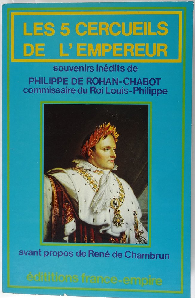 Les 5 cercueils de l'Empereur : Souvenirs inédits 9782704804535