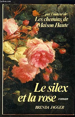 Le Silex et la rose 9782714414748