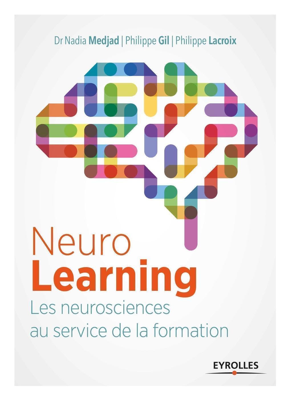 Neurolearning : les neurosciences au service de la formation 9782212564693