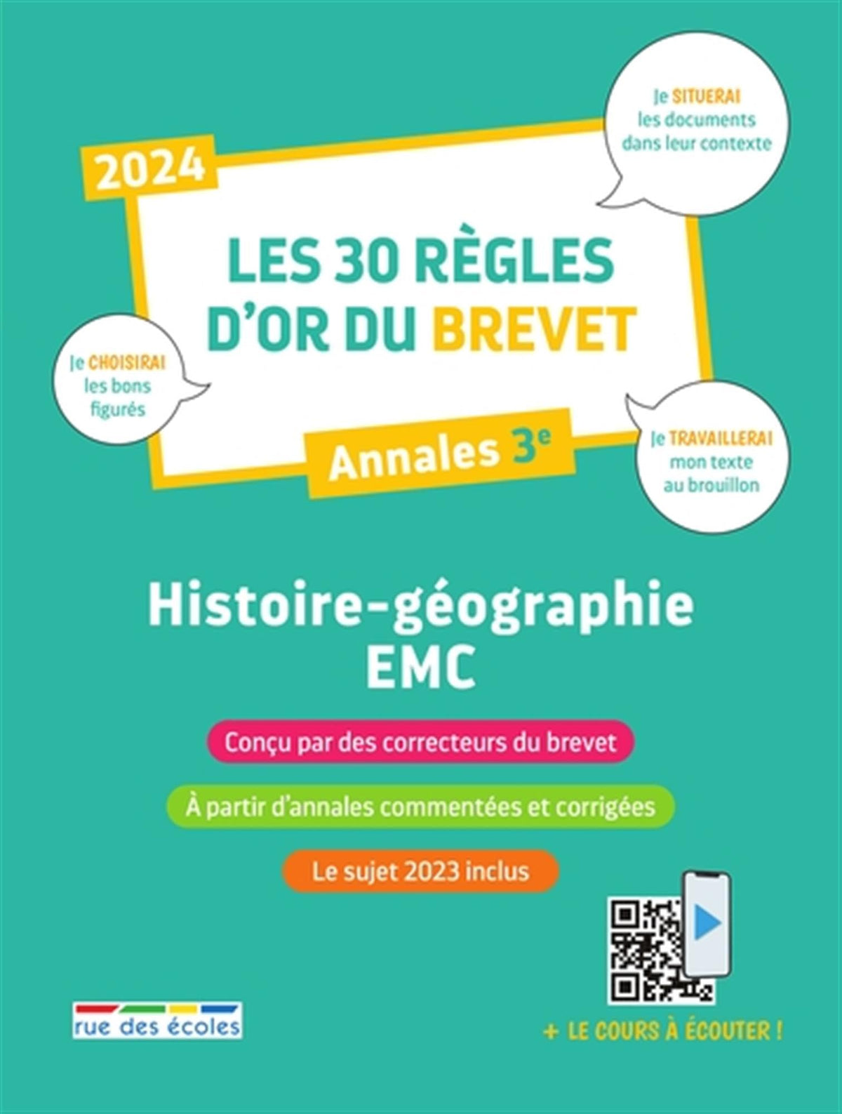 Les 30 règles d'or du Brevet 2024 - Histoire-Géographie-EMC: Annales 3e 9782820815422