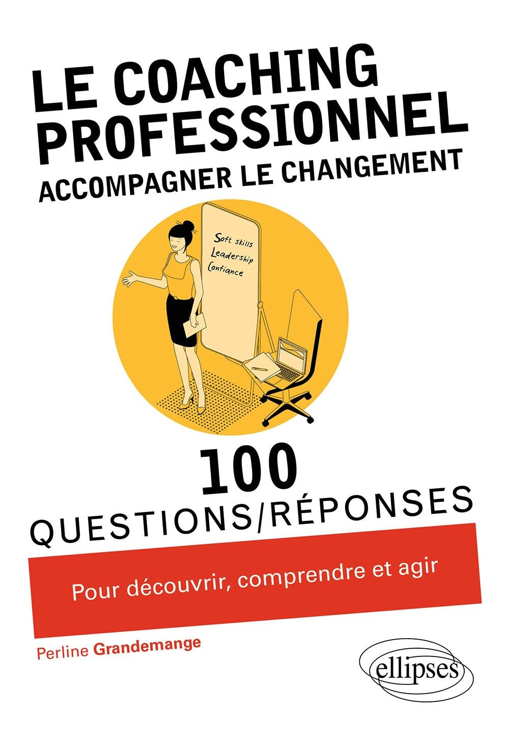 Le coaching professionnel: Accompagner le changement 9782340040205