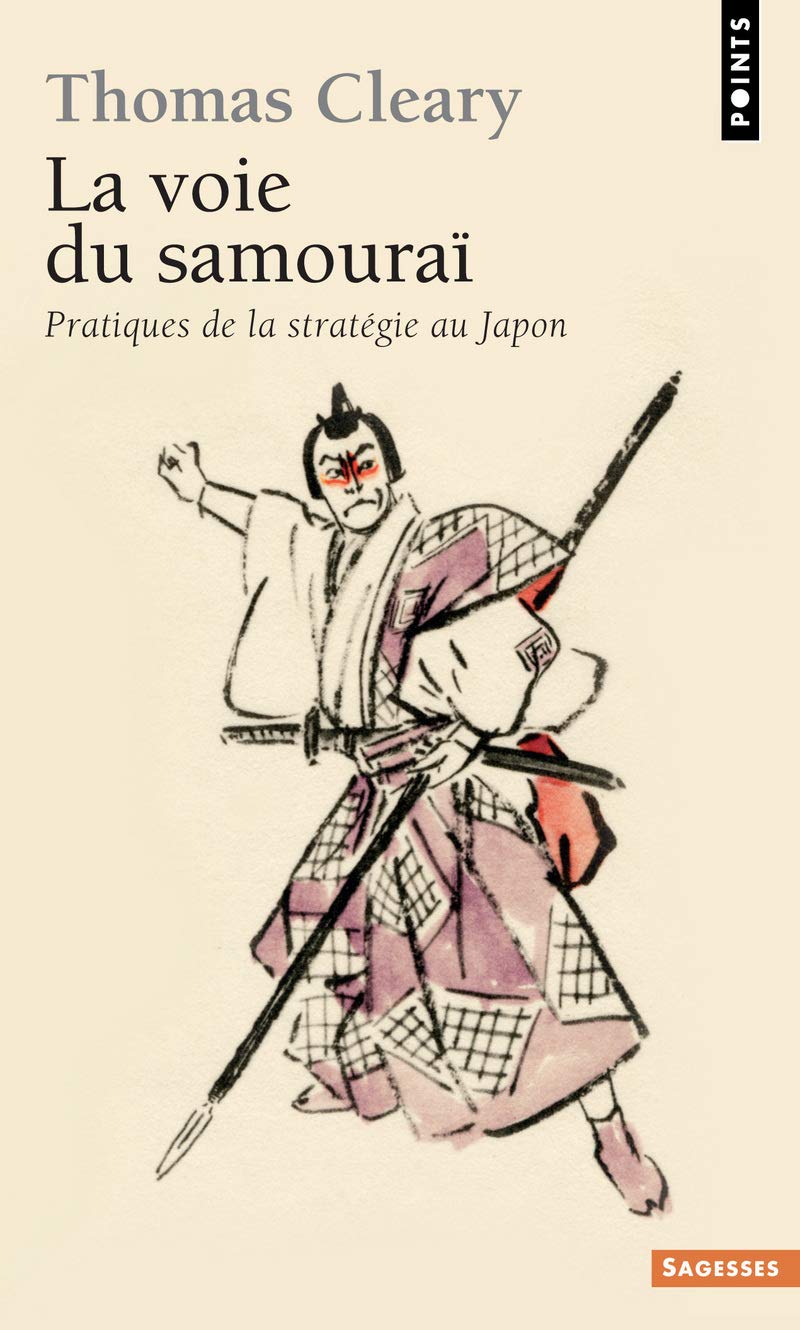 La Voie du samouraï. Pratiques de la stratégie au Japon 9782757814239