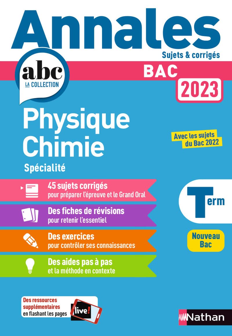 Annales ABC du BAC 2023 - Physique-Chimie Tle - Sujets et corrigés - Enseignement de spécialité Terminale - Epreuve finale 9782091572772