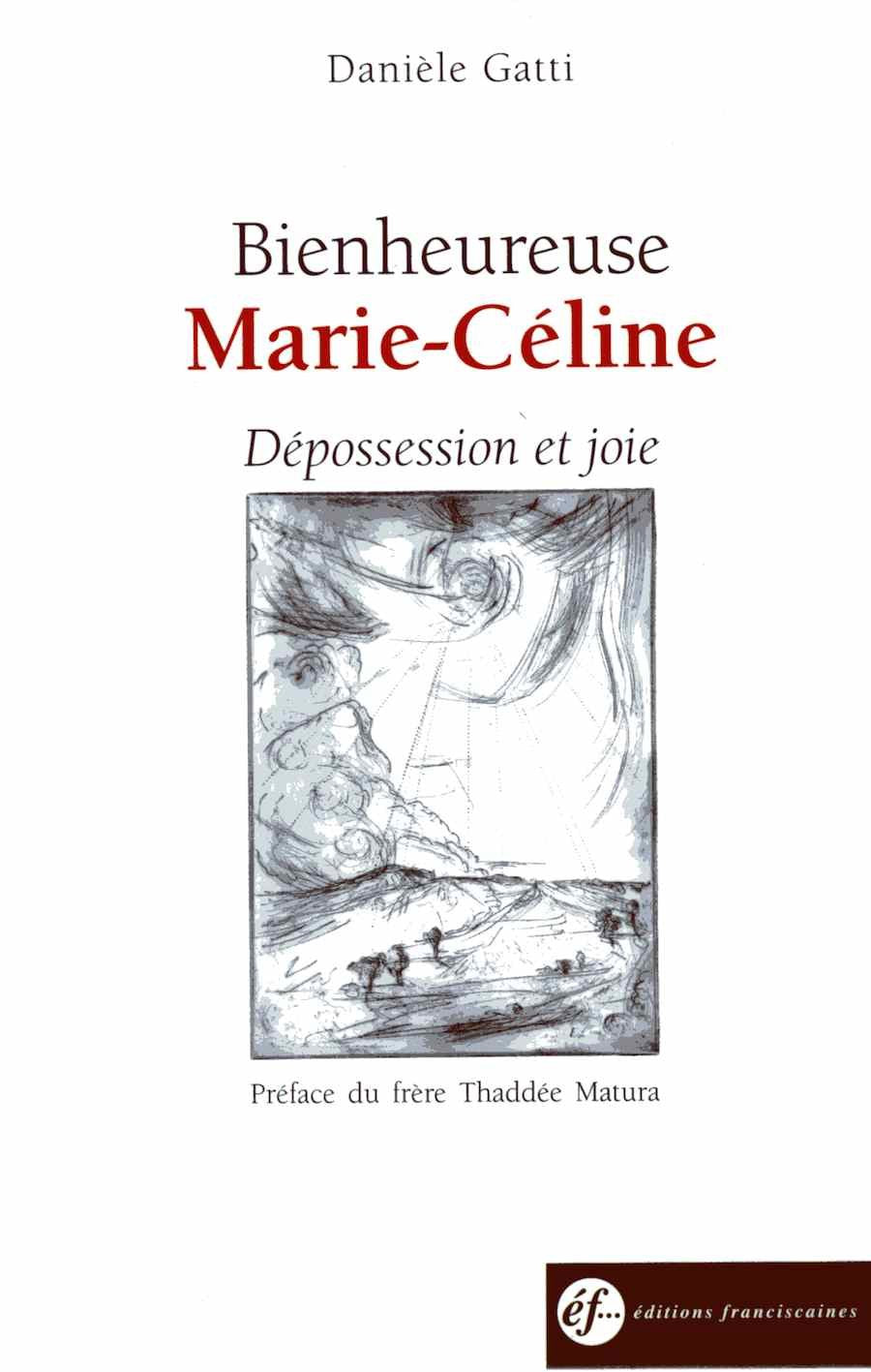 Bienheureuse Marie-Céline : Dépossession et joie 9782850202674