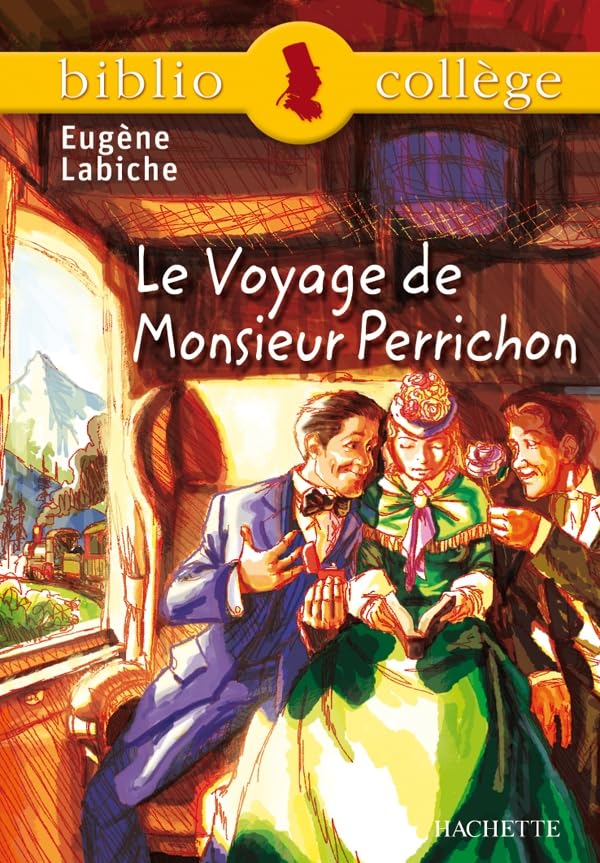 Bibliocollège - Le voyage de Monsieur Perrichon, Eugène Labiche 9782011689580