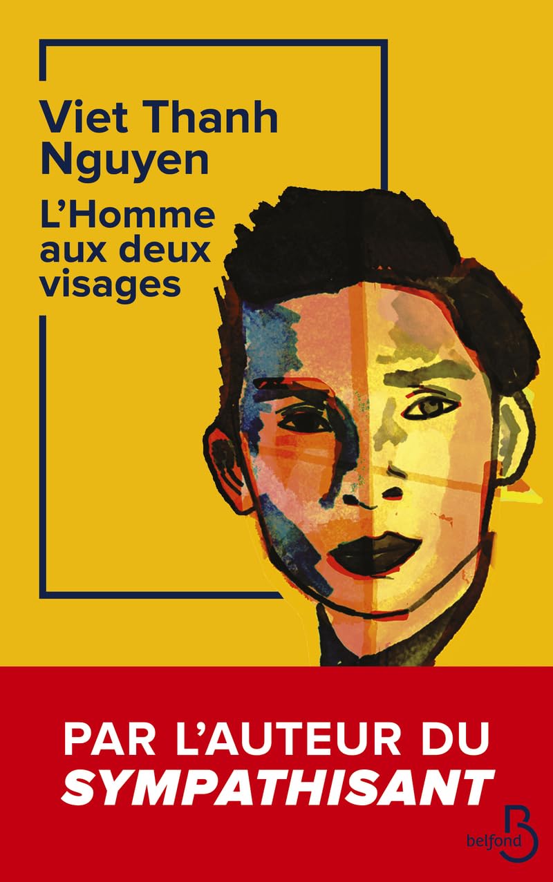 L'Homme aux deux visages: Une mémoire, Une histoire, Un mémorial - Par l'auteur du Sympathisant 9782714403650
