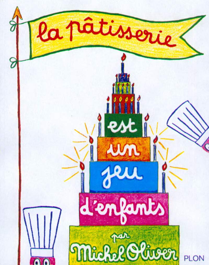 La pâtisserie est un jeu d'enfants (Nouvelle édition) 9782259001816