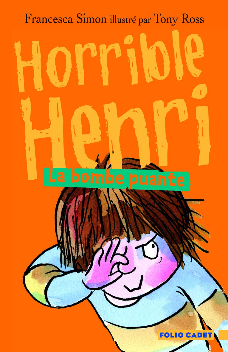 Horrible Henri - 4. La bombe puante - Folio Cadet - Dès 7 ans 9782070637881