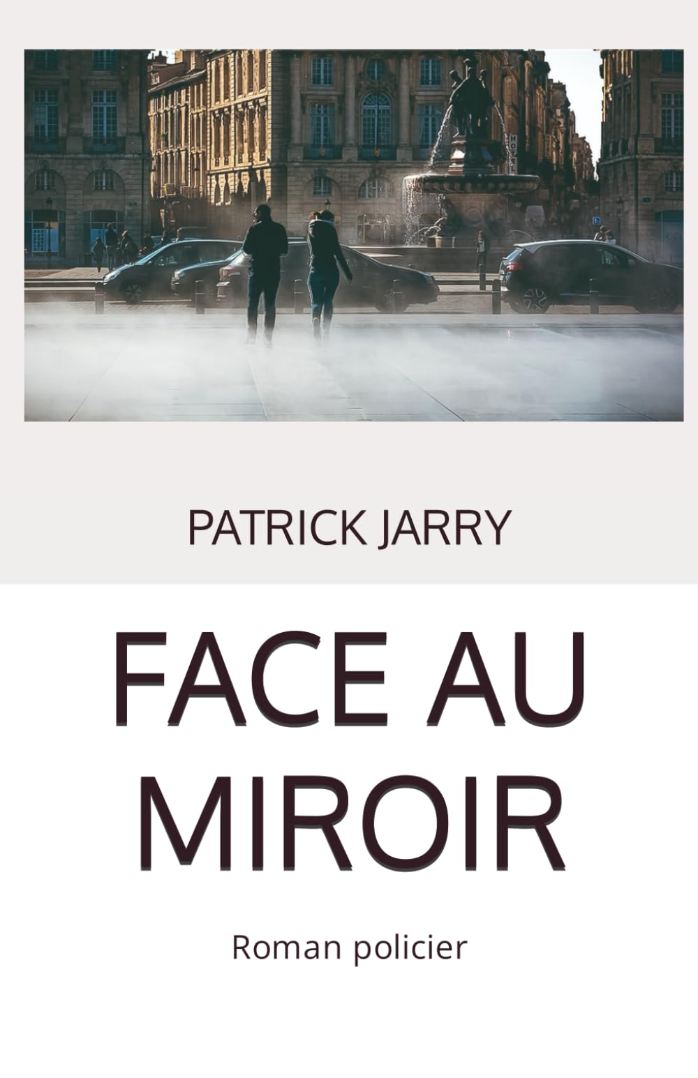 FACE AU MIROIR: Roman policier 9798390407172