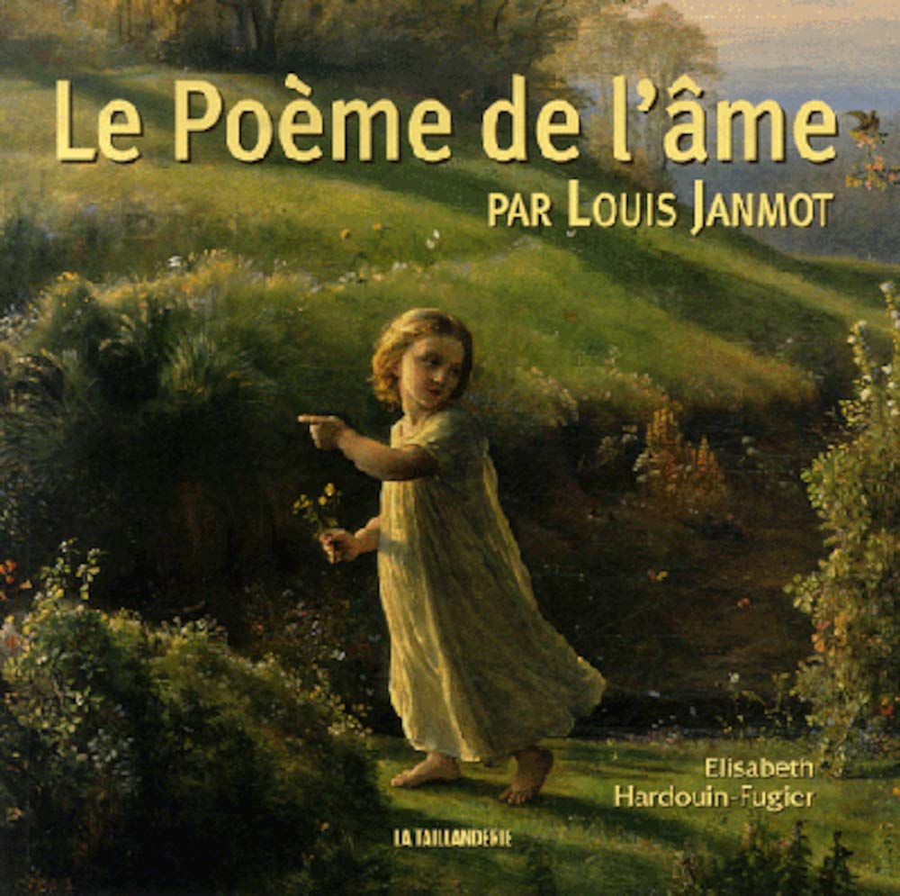 Le Poème de l'âme par Louis Janmot (1814-1892) 9782876293588