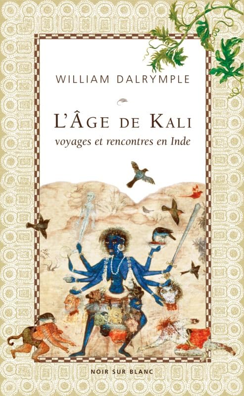 L'âge de Kali: A la rencontre du sous-continent 9782882501271