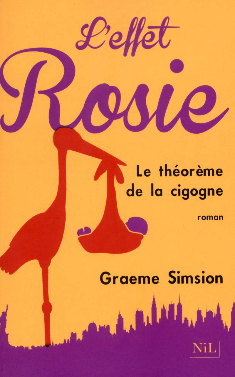 L'Effet Rosie: Le théorème de la cigogne 9782841118700