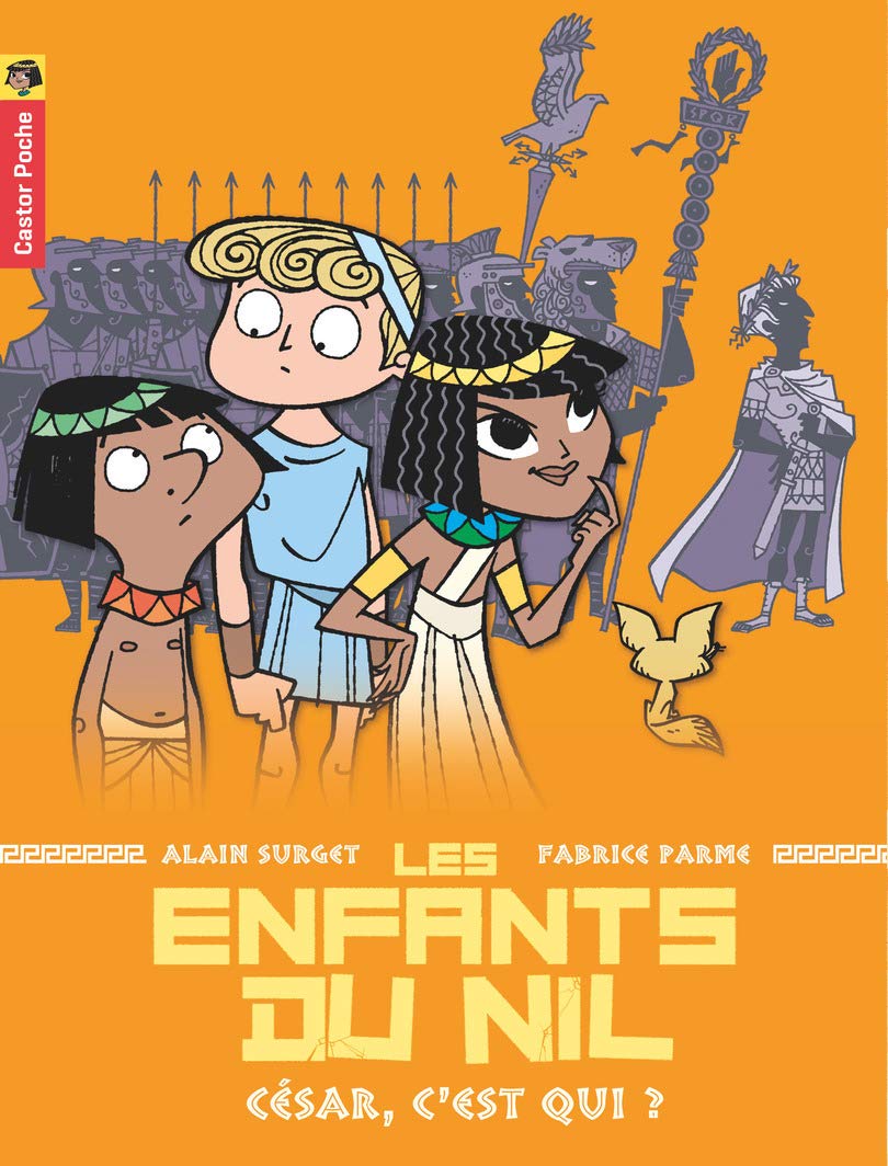 Les Enfants du Nil, tome 2 : César, c'est qui ? 9782081624917